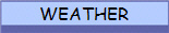 WEATHER